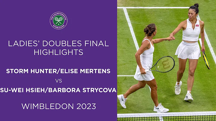 Hunter/Mertens vs. Hsieh/Strycova: Ladies' Doubles Final Highlights | Wimbledon 2023 - DayDayNews