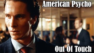 Patrick Bateman Edit - Out Of Touch