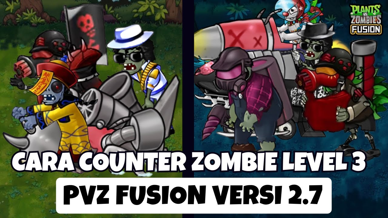 CARA COUNTER SEMUA ZOMBIE TERBARU DI GAME PVZ FUSION VERSI 2.7 !