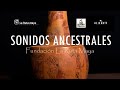 SONIDOS ANCESTRALES de Fundación La Ruta Maya