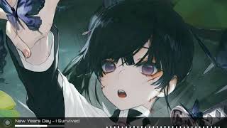 New Years Day [Nightcore] - I Survived