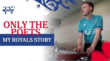 ONLY THE POETS | MY ROYALS STORY