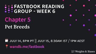 W&B Fastbook Reading Group — 6. Pet Breeds screenshot 3