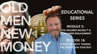 Episode 18: Hybrid Security Tokens: The Transition Strategy