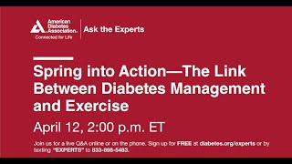 Ask the Experts: Spring into Action the Link Between Diabetes Management and Exercise