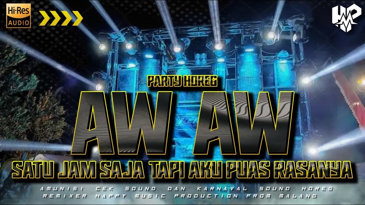 DJ SATU JAM SAJA TAPI AKU PUAS RASANYA | AW AW - MELINDA‼️VIRAL TIK TOK | Happy Music