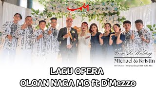 Marlagu Opera Oloan Naga MC ft D’Mezzo Live Pesta Batak