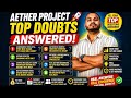 Aether Project: Top 15 Doubts Answered by a Real Contributor | Aether Practical Doubts