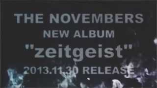▲THE NOVEMBERS  "zeitgeist" trailer▲