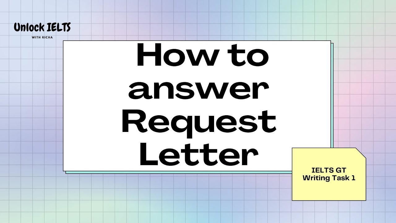How to answer Request Letter in IELTS Writing Task 1 General Training