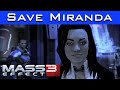 Mass Effect 3 - How to Save Miranda (FOOLPROOF METHOD)