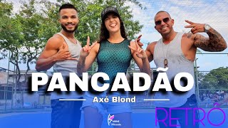 Pancadão - Axé Blond | Retro | Coreografia | Karine Miranda