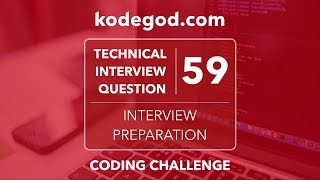 Technical Interview Question 59 ► Can you solve it [Technical Interview Preparation]