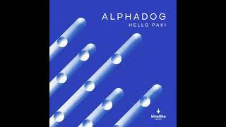 Alphadog - Hello Paki [Kinetika Music]