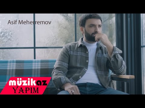 Asif Meherremov - Unudulmuş Biri (Official Video) #yepyeni