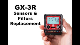 GX 3R Sensors & Filters Replacement