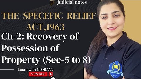 📚Ch-1 |Recovery of Possession of Property|Sec=5-8 |The Specific Relief Act,1963@LearnwithNISHMAN