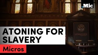 Georgetown is atoning for selling 272 slaves in the early 19th century