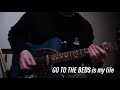 GO TO THE BEDS is my life / GO TO THE BEDS (guitar cover)