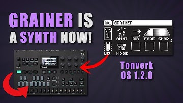 This Update is HUGE - Single Cycle Waveforms with Grainer on Tonverk OS 1.2.0