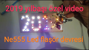 NE555  Kullanarak LED Flaşör Devresi yapmak [2019 yılbaşı özel]