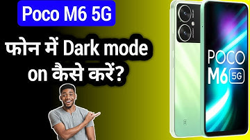 Poco M6 5G Phone मे Dark Mode On कैसे करें || How To Enable Dark Mode in Poco M6 5G
