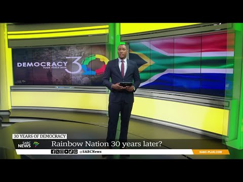 Democracy 30 | Rainbow Nation years later?
