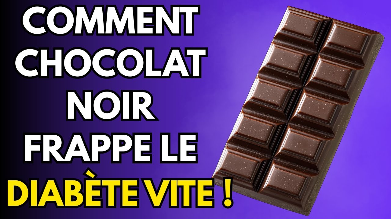 Chocolat noir et diabète   ce qui arrive après une seule bouchée va vous surprendre !