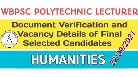 Document Verification II Vacancy Details II W.B. Polytechnic Lecturer II HUMANITIES