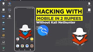 Hacking with Mobile & Cloud-Based Kali Linux