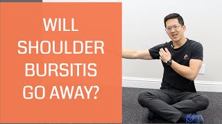 Can shoulder bursitis heal and go away? A personal history of pain + exercises to help