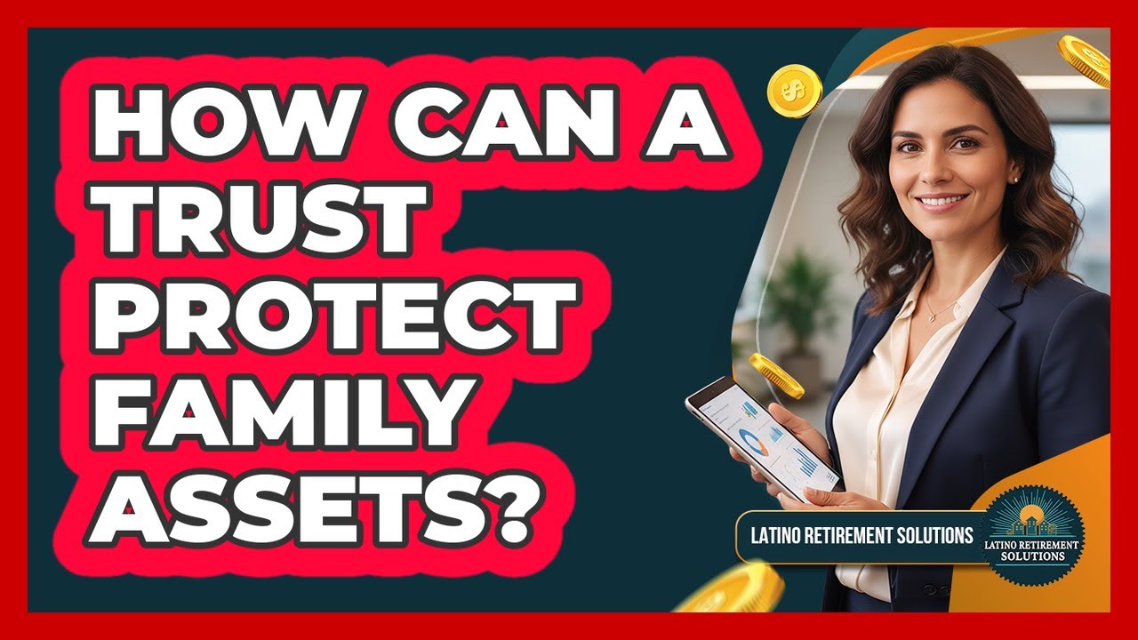 How Can a Trust Protect Family Assets? - YouTube