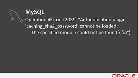 mysql OperationalError: (2059, "Authentication plugin 