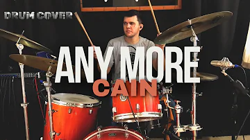 Any More | Cain | Drum Cover | Alef Richter