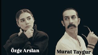 Özge Arslan & Murat Taygur