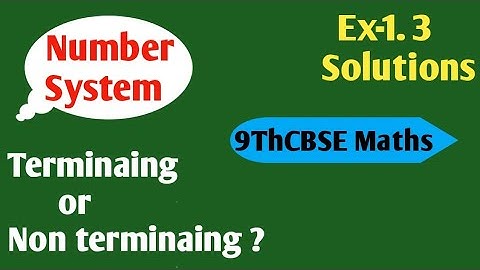  "Real numbers &Their decimal expansions". ||Class 9 Maths || Number System Ex1.3 Solutions ||