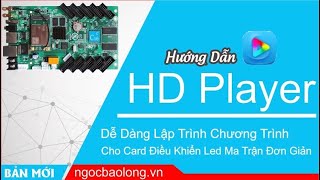 Hướng Dẫn Sử Dụng Phần Mềm HD Player/ Cách Lập Trình Nội Dung Cho Card Điều Khiển Led Ma Trận Wifi screenshot 4