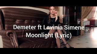 Demeter ft Lavinia Simene Moonlight (Lyric Video) Resimi