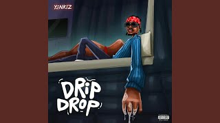 Drip Drop