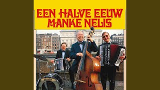 Video thumbnail of "Manke Nelis - Lou Lou / Anne Marie / Trees Heeft Een Canadees / Marie Die Vrijt Met Een huzaar / Rose Marie /..."