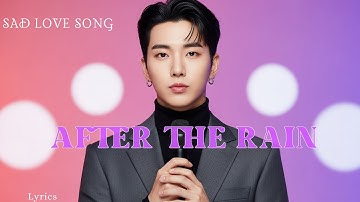 After The Rain - The Most Powerful Emotional Love Song (Official Lyrics Video)