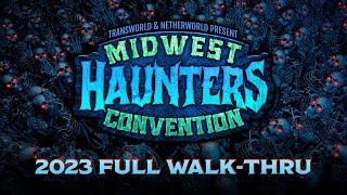 Midwest Haunters Convention -  Complete Walk Thru 2023