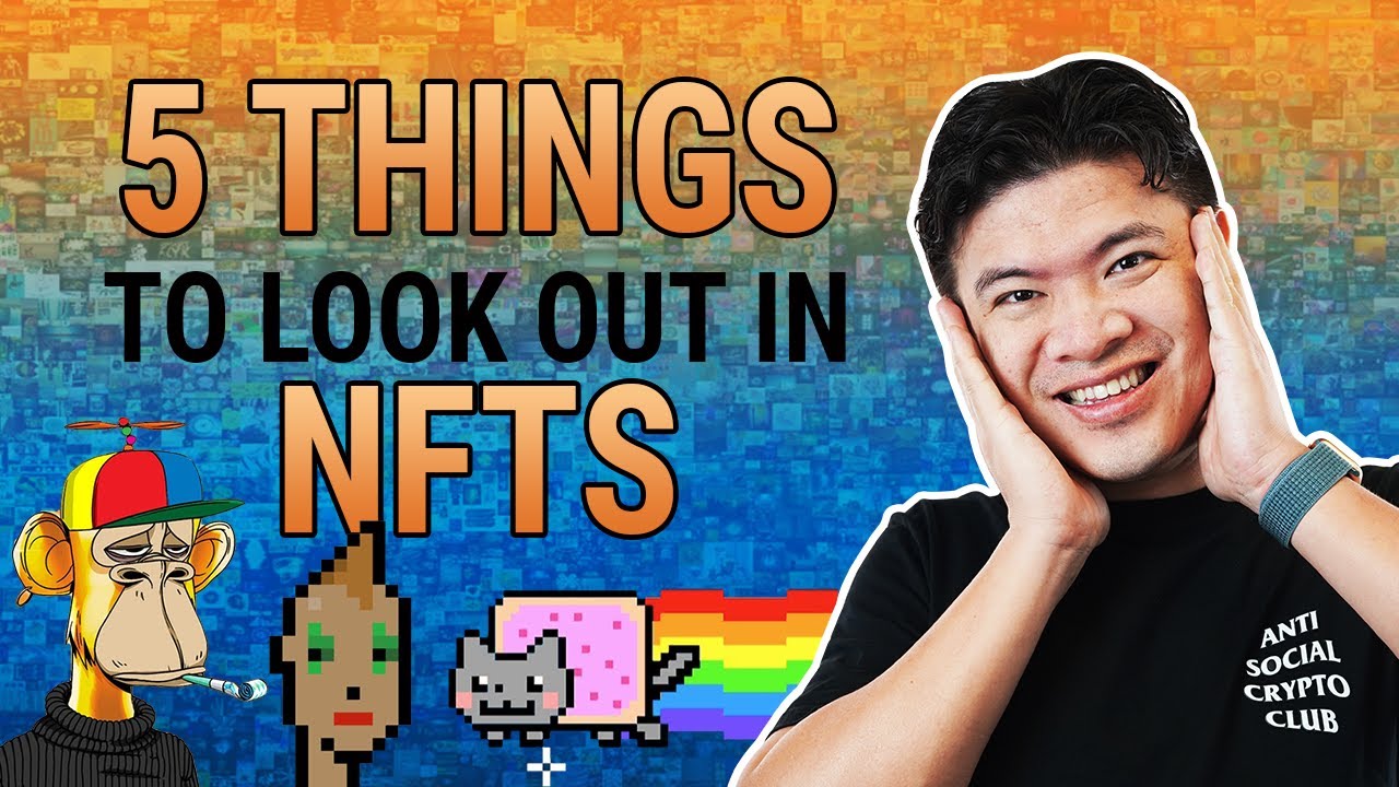 Thumbnail for 5 Things To Look For In NFTs (Use This Guide!!!)