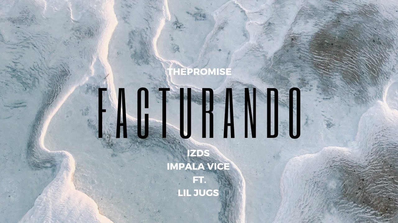 FACTURANDO - Izds, Impala Vice ft. Lil Jugs (Prod.Tobimakebeats)