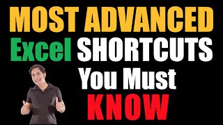 Most Advanced Excel Shortcuts You Must Know