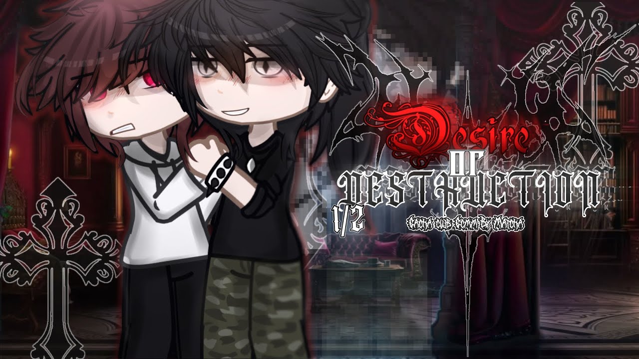 DESIRE OR DESTRUCTION? | Gcmm | BL mini movie | By Matcha |