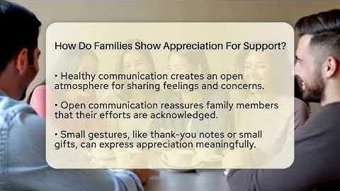 How Do Families Show Appreciation For Support? - Better Family Relationships