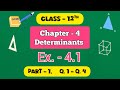 Class 12th Maths, Ex. - 4.1 ll Determinants ll Q.1 - Q.4 ll CBSE NCERT ll