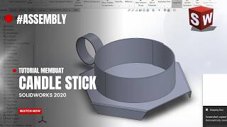 Tutorial SolidWorks -- Cara Membuat Candle Stick #2