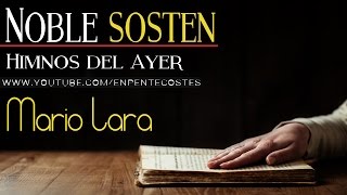 Vignette de la vidéo "Noble sosten - Himnos del ayer"